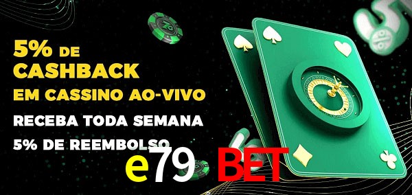 Promoções do cassino ao Vivo e79 bet
